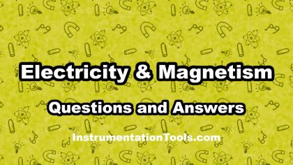 Electricity and Magnetism Questions & Answers