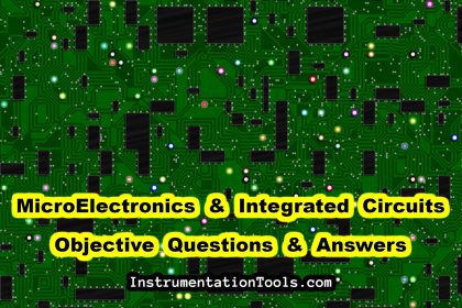MicroElectronics and Integrated Circuits Objective Questions and Answers